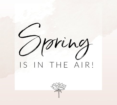Spring is in the Air!