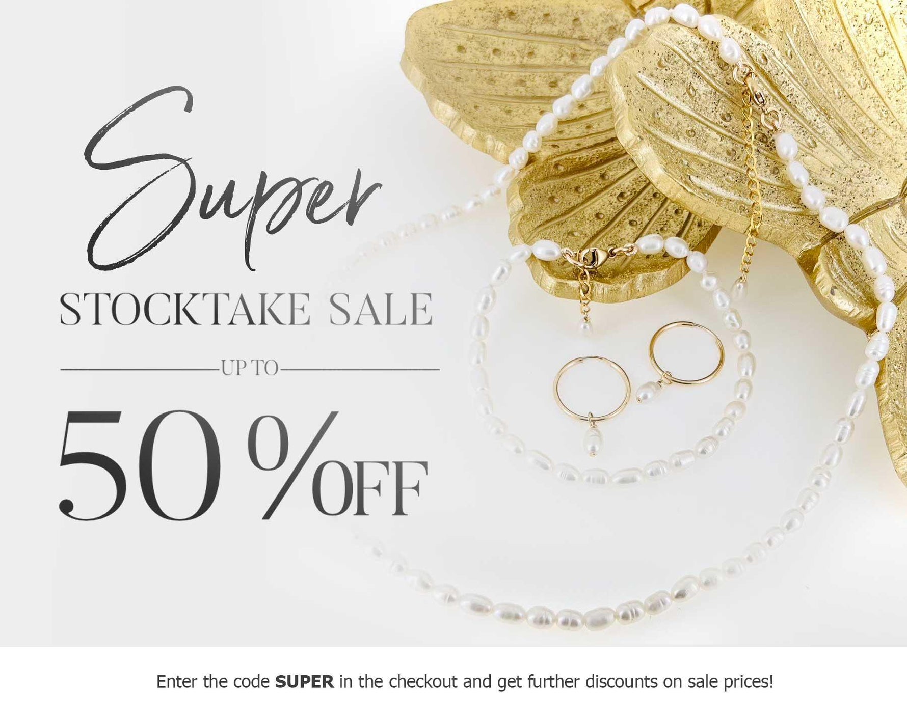 SUPER STOCKTAKE SALE