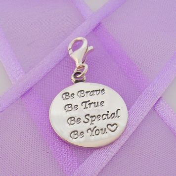 STERLING SILVER 16mm BE BRAVE BE TRUE BE SPECIAL BE YOU CLIP ON CHARM PENDANT 925-54-706-10822