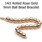 14CT ROLLED ROSE GOLD 9mm BALL BEAD BRACELET -BLET-14RG-9mmRG