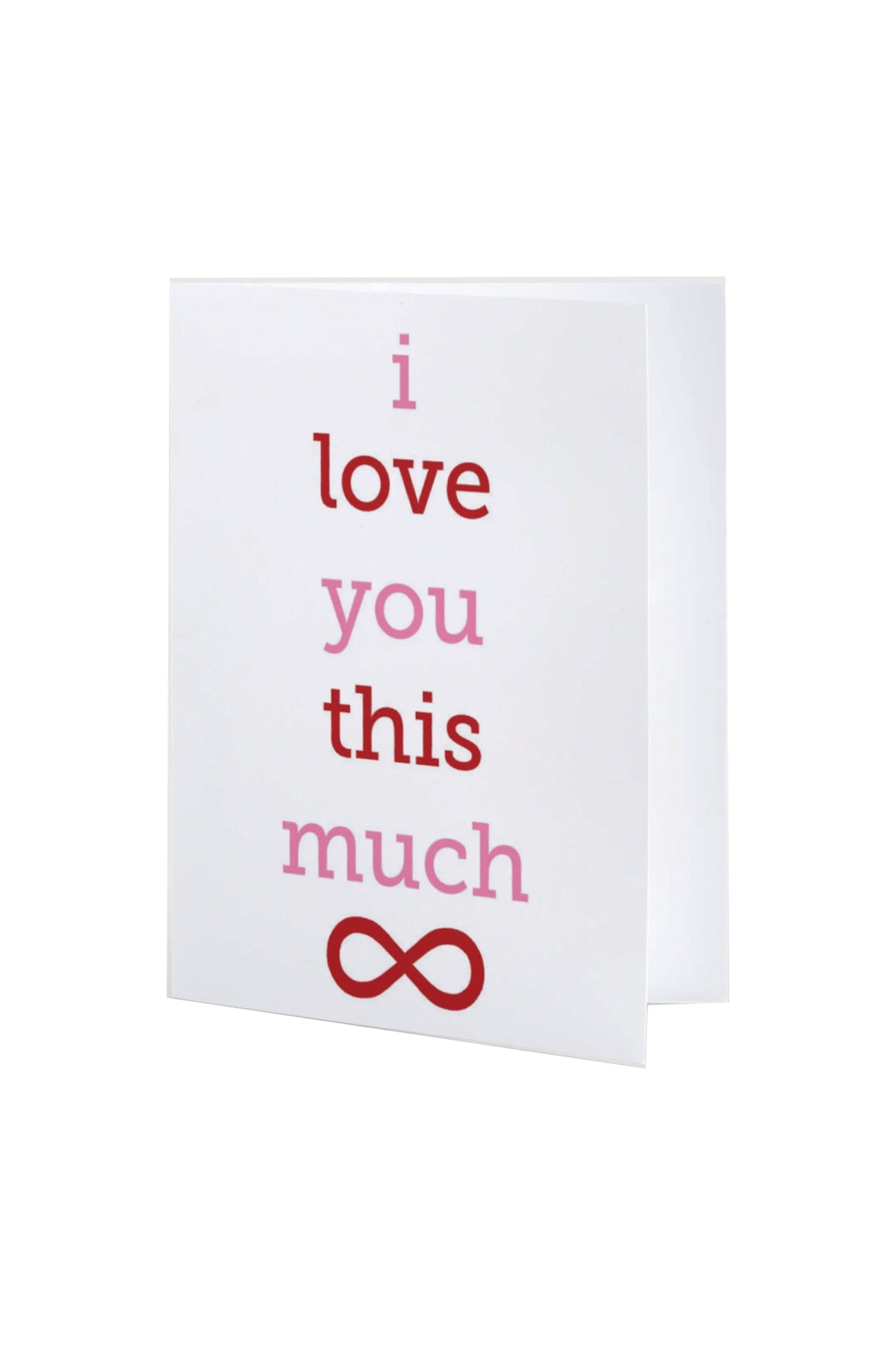 Greeting Gift Card Folded Infinity I Love You This Much